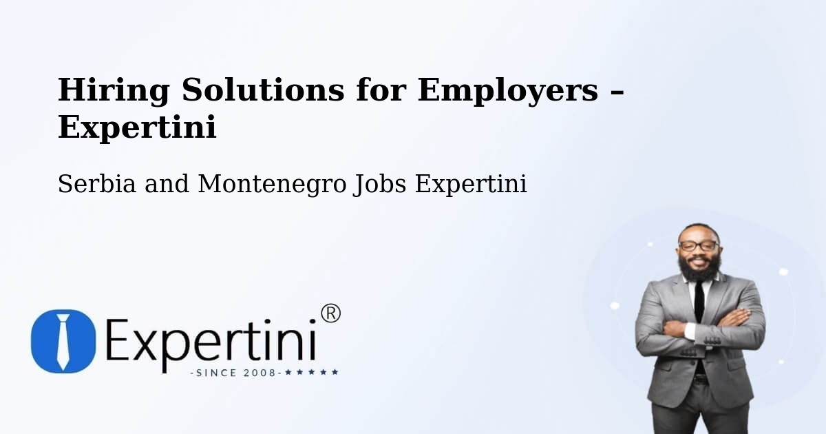 Hiring Solutions for Employers in Rayside Balfour - Rayside Balfour, Serbia and Montenegro Jobs Expertini