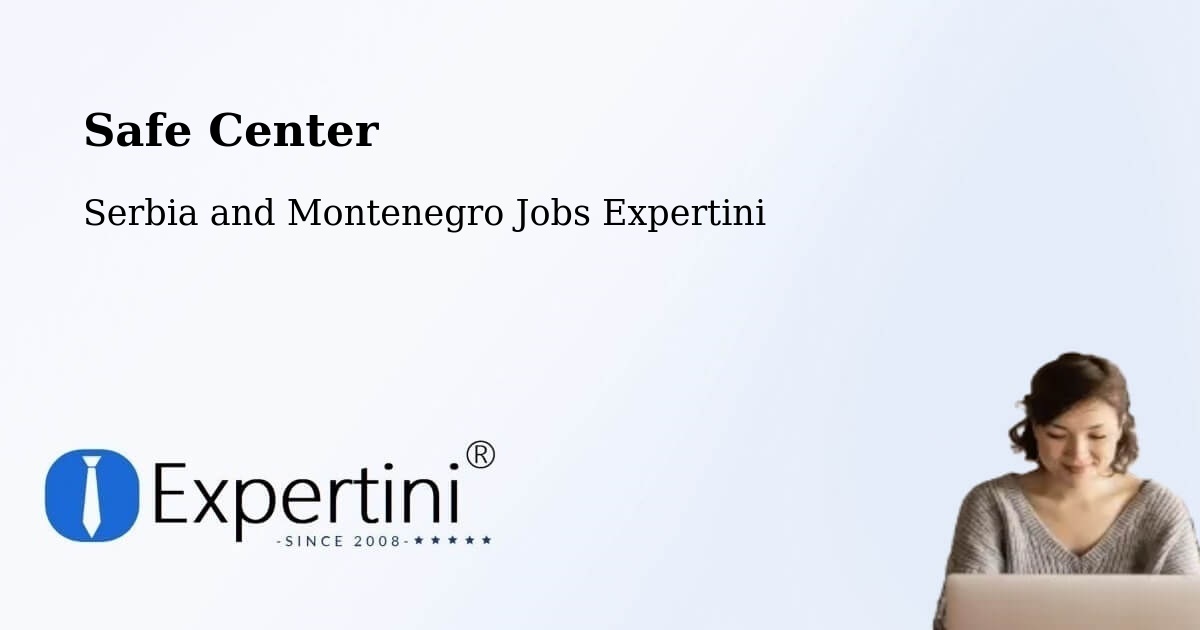 Safety Center – Rayside Balfour - Serbia and Montenegro Jobs Expertini